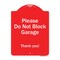 Signmission Please Do Not Block Garage Thank You Heavy-Gauge Aluminum Sign, 24" x 18", RW-1824-9793 A-DES-RW-1824-9793 - alternate 1